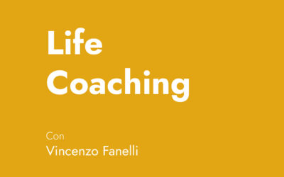Corso Vincenzo Fanelli – Life coaching