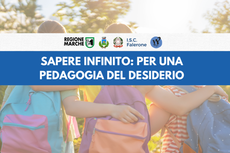 SAPERE INFINITO: PER UNA PEDAGOGIA DEL DESIDERIO